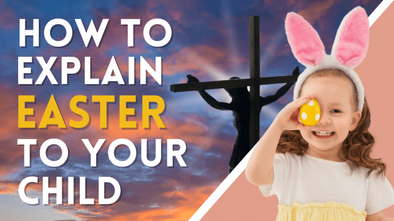 How to explain Easter to a child?